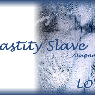Chastity slave Lover Assignment