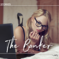 The Banker - Written Story