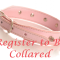 Register to be COLLARED